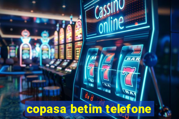 copasa betim telefone